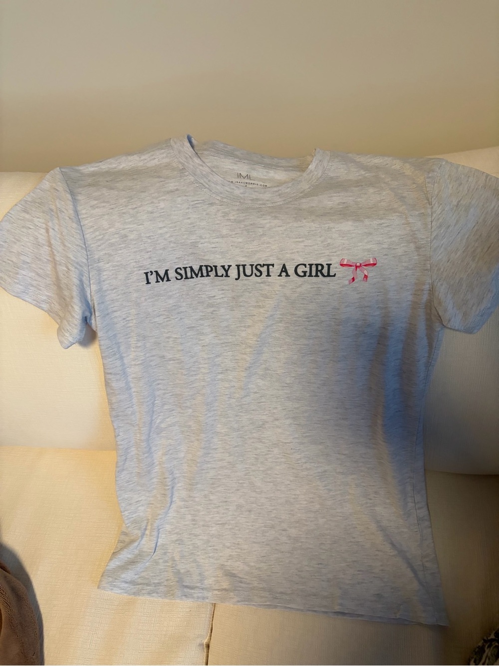 Light grey  "I'm Simply Just a Girl" shirt